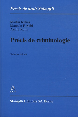 Martin Killias et Marcelo Fernando Aebi - Précis de criminologie.
