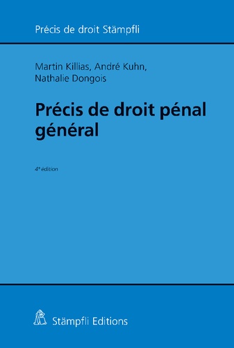 Martin Killias et André Kuhn - Précis de droit pénal général.