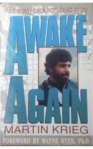 Awake Again - All the Way Back from Head Injury - Foreword by Wayne Dyer, Phd