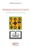 Martin Kuengienda - République, Religion et Laïcité - De l'humanisme aux droits de l'homme.