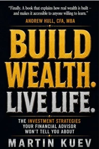 Build Wealth. Live Life.