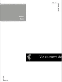 Vie et oeuvre de Martin Kunz