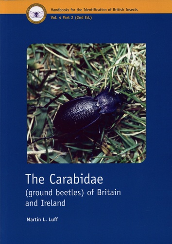 Martin L. Luff - The Carabidae (ground Beetles) of Britain and Ireland.
