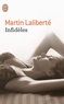 Martin Laliberté - Infidèles - Nouvelles érotiques.