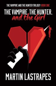 The Vampire, the Hunter, and the Girl