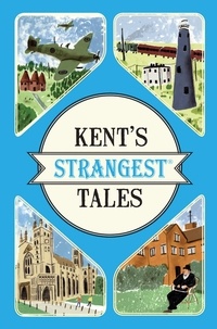Martin Latham - Kent's Strangest Tales.