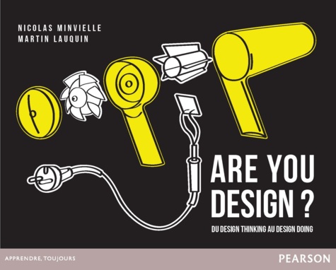 Are you design ?. Du design thinking au design doing