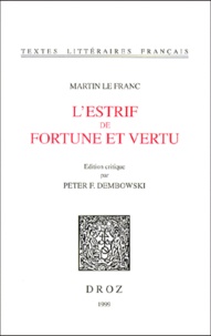 Martin Le Franc - L'Estrif De Fortune Et Vertu.