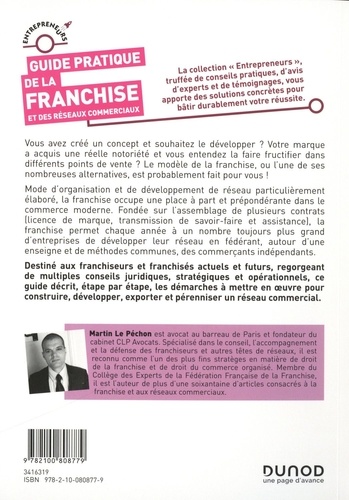 Guide pratique de la franchise et des réseaux commerciaux. Créer, développer et pérenniser son réseau