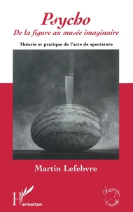 "Psycho", de la figure au musée imaginaire