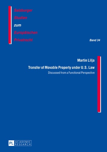 Martin Lilja - Transfer of Movable Property under U.S. Law - Discussed from a Functional Perspective.