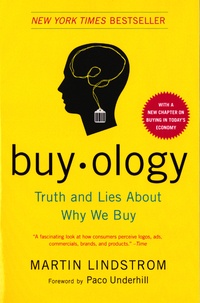 Martin Lindström - Buy.ology - Truth and Lies about Why we Buy.