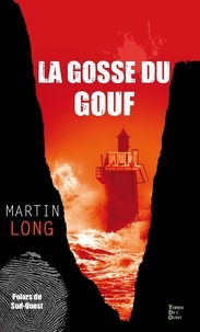 Martin Long - La gosse du gouf.