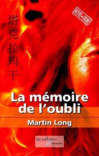 Martin Long - La mémoire de l'oubli.