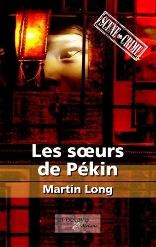 Martin Long - Les soeurs de Pékin.