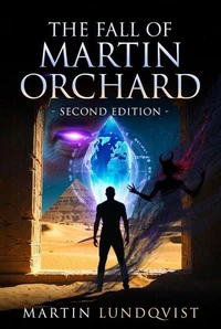 The Fall of Martin Orchard - Second Edition