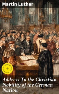 Address To the Christian Nobility of the German Nation