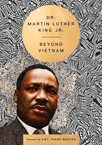 Martin Luther King et Viet Thanh Nguyen - Beyond Vietnam.