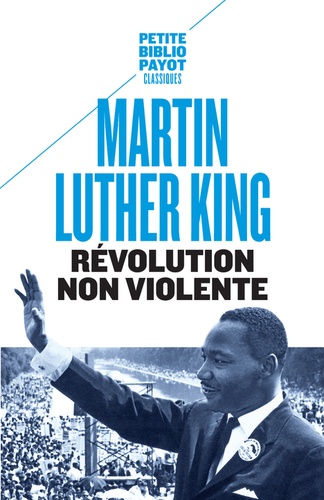 Martin Luther King - Révolution non violente.