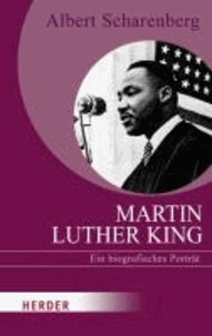 Martin Luther King - Ein biografisches Porträt.