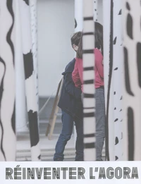 Réinventer l'Agora