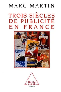 Trois siècles de publicité en France
