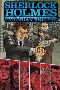 Sherlock Holmes: Victorian Knights: Graphic Novel