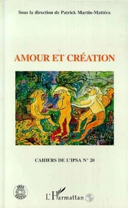 CAHIERS DE L'IPSA NUMERO 20 : AMOUR ET CREATION