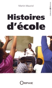 Martin Mauriol - Histoires d'école.