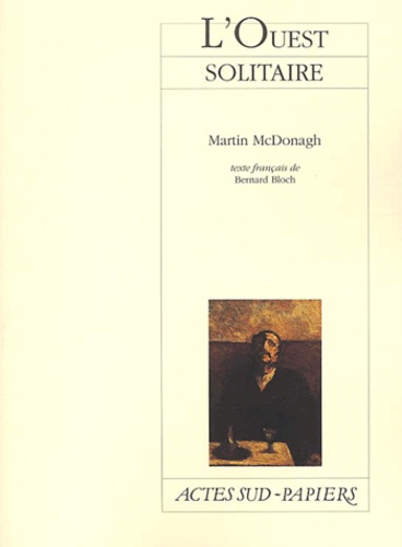 Martin McDonagh - L'Ouest Solitaire.