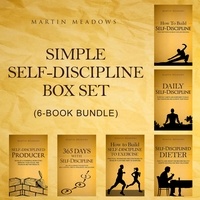  Martin Meadows - Simple Self-Discipline Box Set (6-Book Bundle).