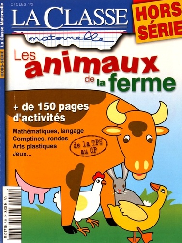 Marie Litra - La Classe maternelle Hors-série : Les animaux de la ferme.
