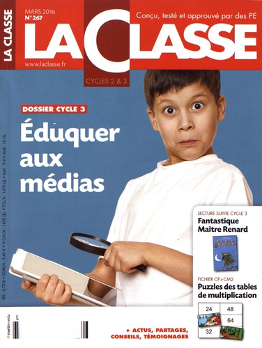 Ivan Collignon - La Classe N° 267, mars 2016 : Eduquer aux médias.