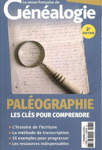 Arnaud Habrant et Charles Hervis - La revue française de généalogie Hors-série N° 61 : Paléographie - Les clés pour comprendre.