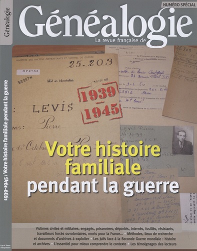 Charles Hervis - La revue française de généalogie Nnuméro spécial : 1939-1945 : votre histoire familiale pendant la guerre.