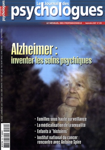 Olivier Douville - Le Journal des psychologues N° 250, Septembre 20 : Alzheimer : inventer les soins psychiques.