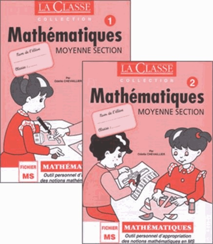 Odette Chevaillier - Mathématiques Moyenne Section - Tomes 1 et 2.
