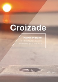 Martin Merlino - Croizade.