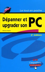 Dépanner et upgrader son PC