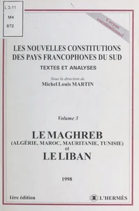 Les nouvelles Constitutions des pays francophones du Sud Tome 3