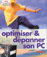 Optimiser & dépanner son PC