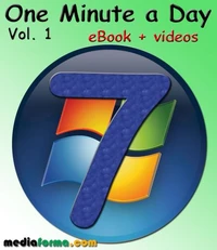 Windows 7 - One Minute a Day Vol. 1 with Videos