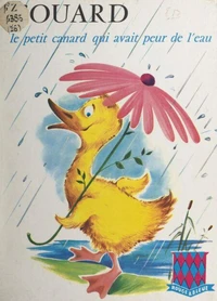 Couard, le petit canard qui avait peur de l'eau