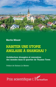 Habiter une utopie anglaise à Shangai ?