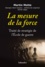 La mesure de la force. Traité de stratégie de l'Ecole de guerre