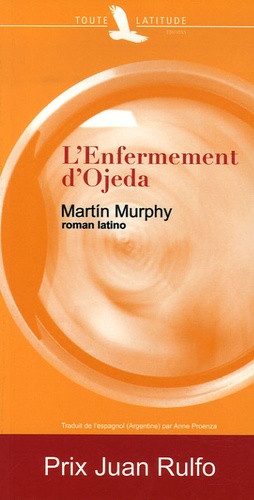 Martin Murphy - L'Enfermement d'Ojeda.