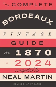 The Complete Bordeaux Vintage Guide