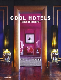 Martin-Nicholas Kunz - Cool Hotels - Best of Europe.