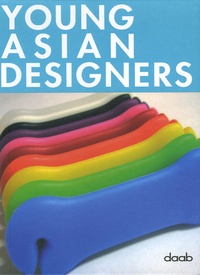 Martin-Nicholas Kunz et Joachim Fischer - Young Asian Designers - Including Australia édition multilingue français-anglais-allemand-italien-espagnol.