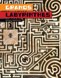 Martin Nygaard et Jesus Gaban - Grands labyrinthes.